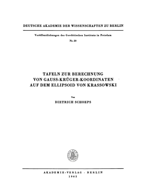 Cover image for book Tafeln zur Berechnung von Gauss-Krüger-Koordinaten auf dem Ellipsoid von Krassowski