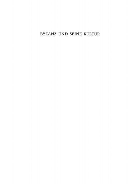 Cover image for book Byzanz und seine Kultur