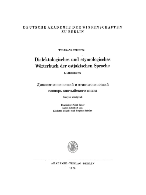 Cover image for book Wolfgang Steinitz: Dialektologisches und etymologisches Wörterbuch der ostjakischen Sprache. Lieferung 4