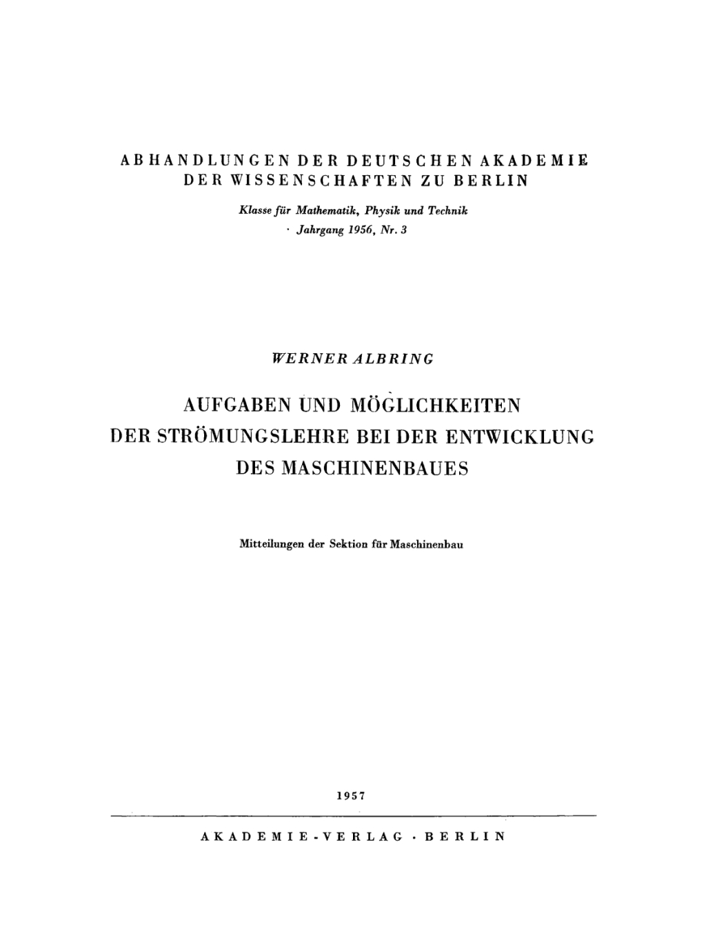 Page Fidelity Aufgaben und Möglichkeiten der Strömungslehre beider Entwicklung des Maschinenbaues; $174.26