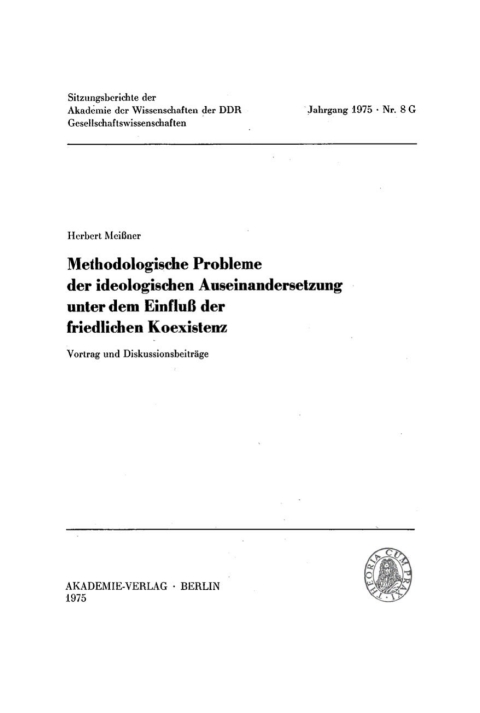 Cover image for book Methodologische Probleme der ideologischen Auseinandersetzung unter dem Einfluß der friedlichen Koexistenz