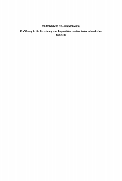 Cover image for book Einführung in die Berechnung von Lagerstättenvorräten fester mineralischer Rohstoffe
