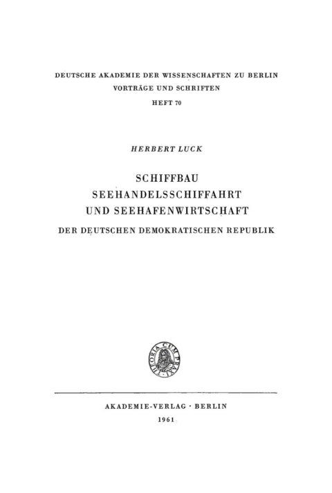 Cover image for book Schiffbau Seehandelsschiffahrt und Seehafenwirtschaft der Deutschen Demokratischen Republik