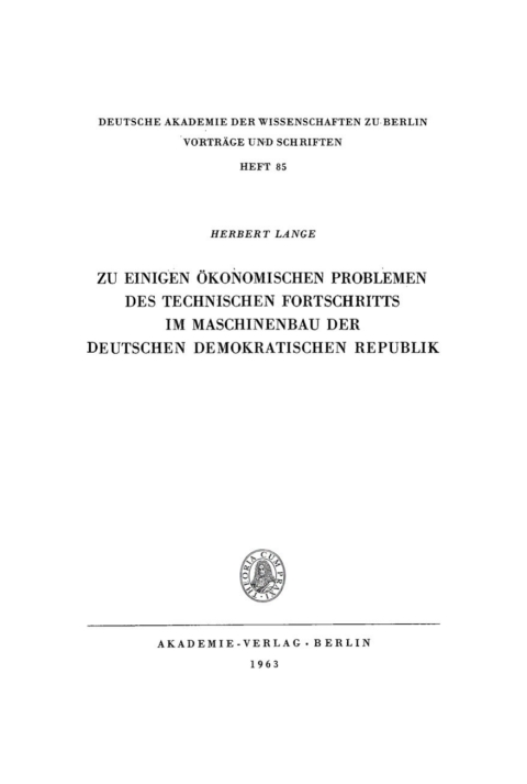 Cover image for book Zu einigen ökonomischen Problemen des technischen Fortschritts im Maschinenbau der Deutschen Demokratischen Republik