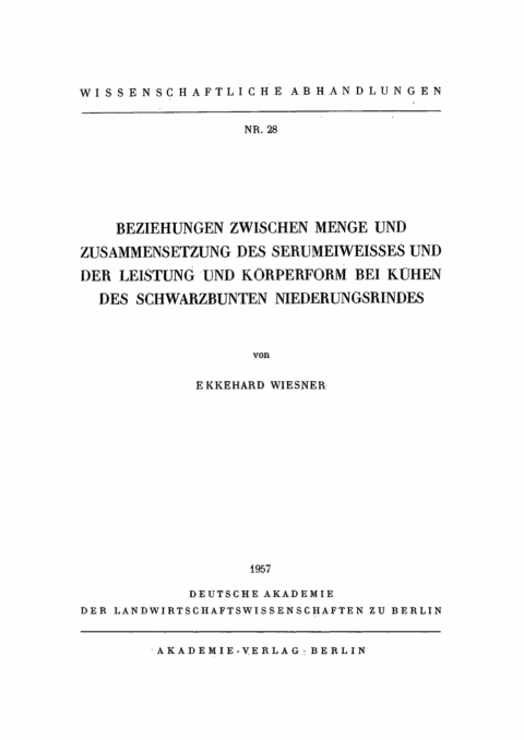 Cover image for book Beziehungen zwischen Menge und Zusammensetzung des Serumeiweisses und der Leistung und Körperform bei Kühen des Schwarzbunten Niederungsrindes
