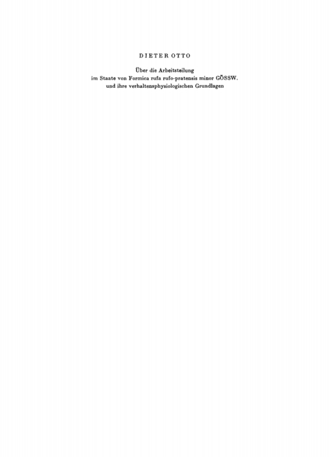 Cover image for book Über die Arbeitsteilung im Staate von Formica rufa rufo-pratensis minor GÖSSW. und ihre verhaltensphysiologischen Grundlagen