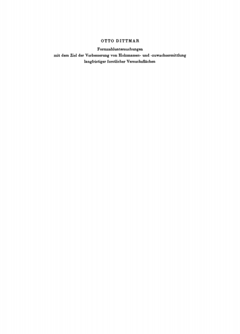 Cover image for book Formzahluntersuchungen mit dem Ziel der Verbesserung von Holzmassen- und -zuwachsermittlung langfristiger forstlicher Versuchsflächen