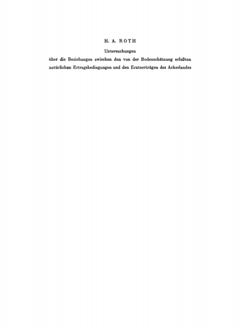 Cover image for book Untersuchungen über die Beziehungen zwischen den von der Bodenschätzung erfaßten natürlichen Ertragsbedingungen und den Ernteerträgen des Ackerlandes