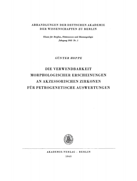 Cover image for book Die Verwendbarkeit morphologischer Erscheinungen an akzessorischen Zirkonen für petrogenetische Auswertungen