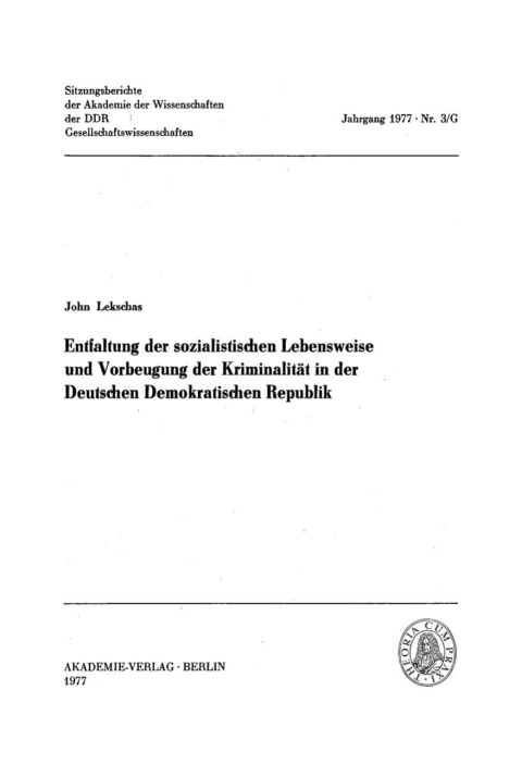 Cover image for book Entfaltung der sozialistischen Lebensweise und Vorbeugung der Kriminalität in der Deutschen Demokratischen Republik