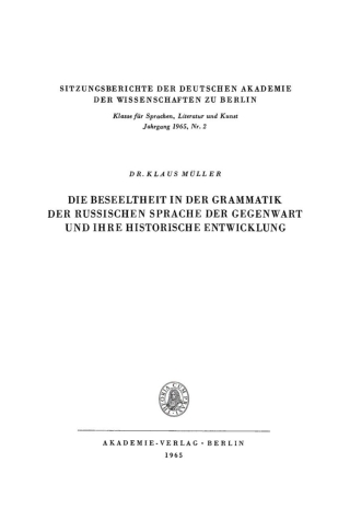 Die Beseeltheit in der Grammatik der russischen Sprache der Gegenwart und ihre historische Entwicklung