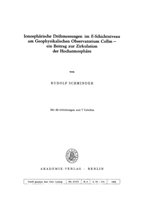 Cover image for book Ionosphärische Driftmessungen im E-Schichtniveau am Geophysikalischen Observatorium Collm – ein Beitrag zur Zirkulation der Hochatmosphäre