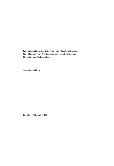 Cover image for book Zum automatischen Erlernen von Beschreibungen für Klassen von Veränderungen strukturierter Objekte aus Beispielen
