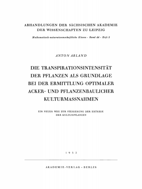 Cover image for book Die Transpirationsintensität der Pflanzen als Grundlage bei der Ermittlung optimaler Acker- und pflanzenbaulicher Kulturmassnahmen
