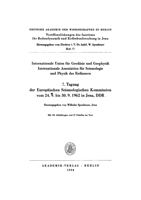 Cover image for book 7. Tagung der Europäischen Seismologischen Kommission vom 24.9. bis 30.9. 1962 in Jena, DDR