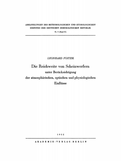 Cover image for book Die Reichweite von Scheinwerfern unter Berücksichtigung der atmosphärischen, optischen und physiologischen Einflüsse