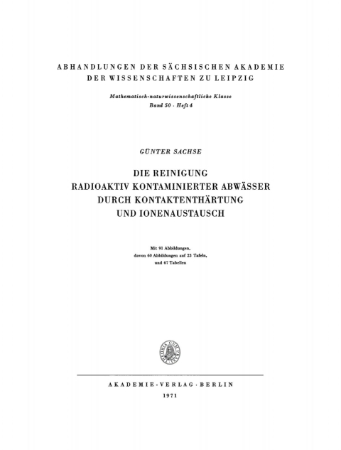 Cover image for book Die Reinigung radioaktiv kontaminierter Abwässer durch Kontaktenthärtung und Ionenaustausch