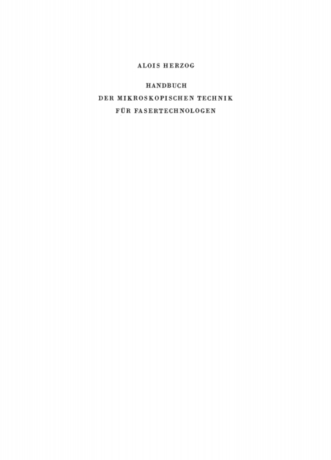 Cover image for book Handbuch der mikroskopischen Technik für Fasertechnologen