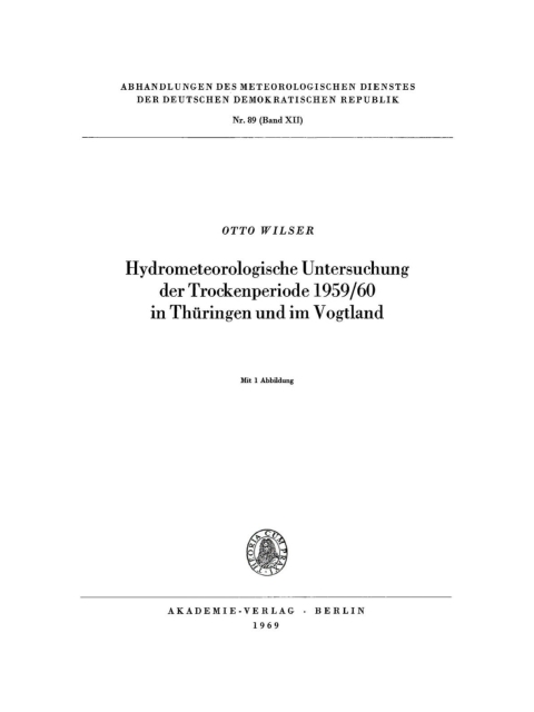 Cover image for book Hydrometeorologische Untersuchung der Trockenperiode 1959/60 in Thüringen und im Vogtland