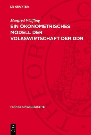 Ein ökonometrisches Modell der Volkswirtschaft der DDR