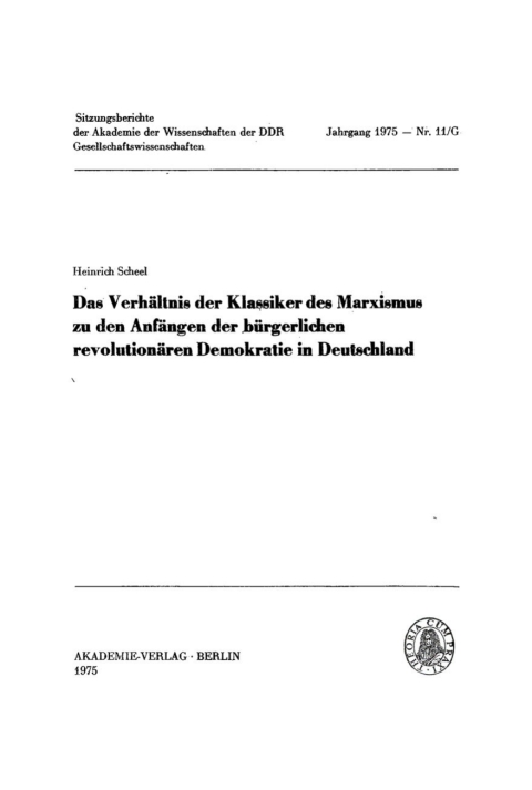 Cover image for book Das Verhältnis der Klassiker des Marxismus zu den Anfängen der bürgerlichen revolutionären Demokratie in Deutschland