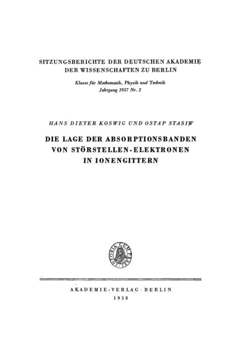 Cover image for book Die Lage der Absorptionsbanden von Störstellen-Elektronen in Ionengittern