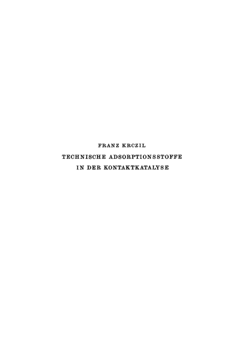 Cover image for book Technische Adsorptionsstoffe in der Kontaktkatalyse