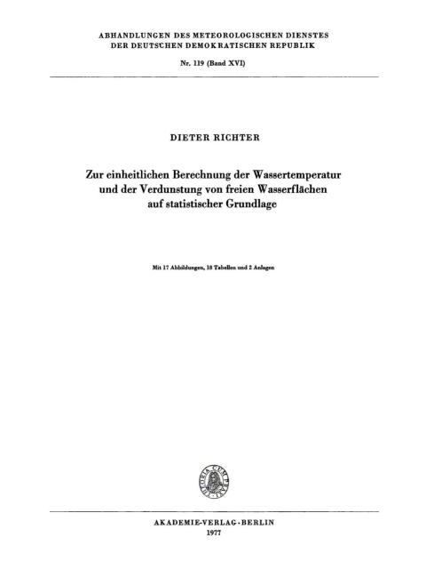 Cover image for book Zur einheitlichen Berechnung der Wassertemperatur und der Verdunstung von freien Wasserflächen auf statistischer Grundlage