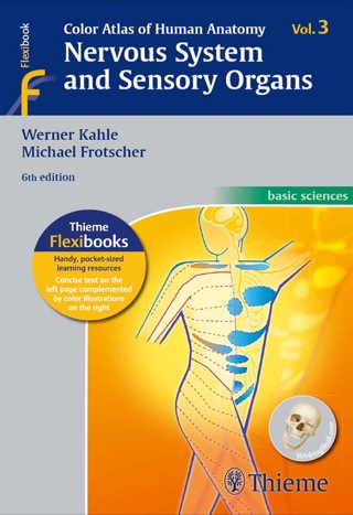 Color Atlas of Human Anatomy, Vol. 3: Nervous System and Sensory Organs