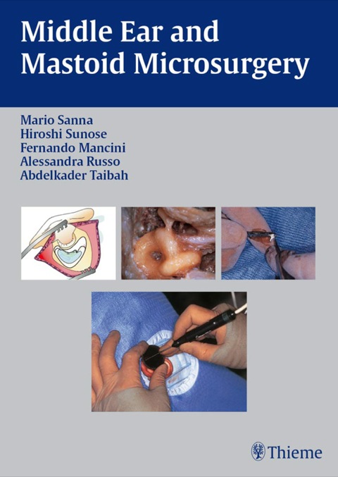 Middle Ear and Mastoid Microsurgery 