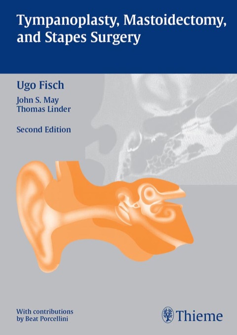 Cover image for book Tympanoplasty, Mastoidectomy, and Stapes Surgery