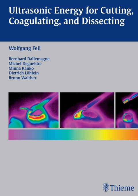 Cover image for book Ultrasonic Energy for Cutting, Coagulating, and Dissecting