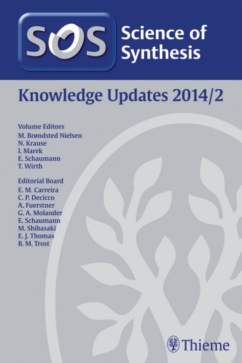 Cover image for book Science of Synthesis Knowledge Updates 2014 Vol. 2