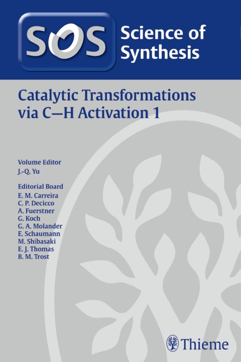 Cover image for book Science of Synthesis: Catalytic Transformations via C-H Activation Vol. 1