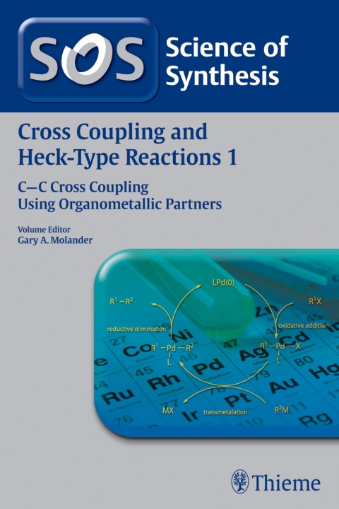 Cover image for book Science of Synthesis: Cross Coupling and Heck-Type Reactions Vol. 1