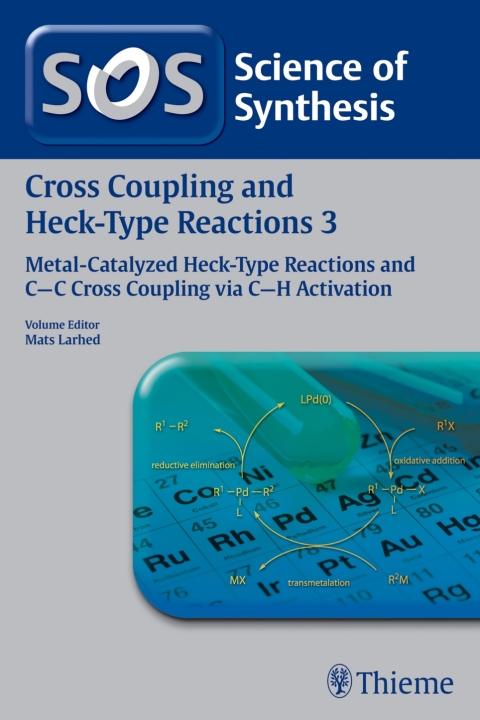 Cover image for book Science of Synthesis: Cross Coupling and Heck-Type Reactions Vol. 3
