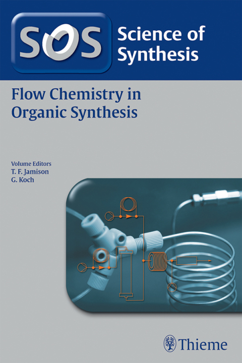 Cover image for book Science of Synthesis: Flow Chemistry in Organic Synthesis