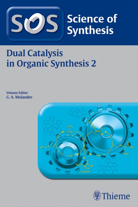 Cover image for book Science of Synthesis: Dual Catalysis in Organic Synthesis 2