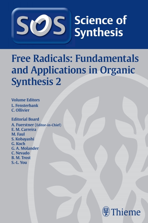 Cover image for book Science of Synthesis: Free Radicals: Fundamentals and Applications in Organic Synthesis 2