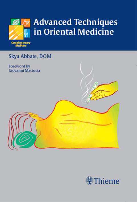 Advanced Techniques in Oriental Medicine 