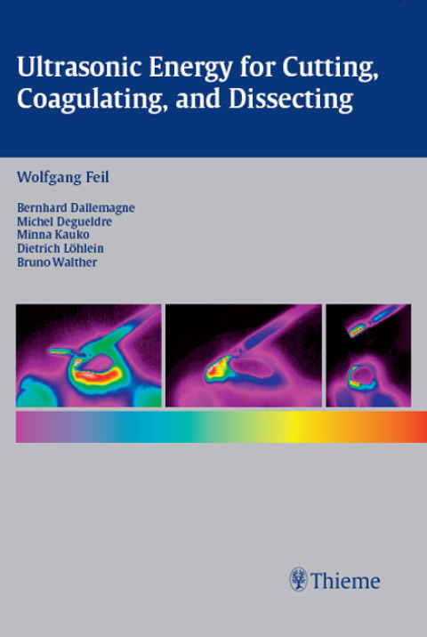 Cover image for book Ultrasonic Energy for Cutting, Coagulating, and Dissecting