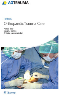 AO Handbook: Orthopedic Trauma Care 1st edition | 9783131468710 ...