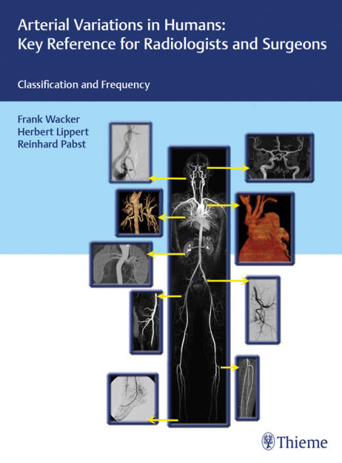 Cover image for book Arterial Variations in Humans: Key Reference for Radiologists and Surgeons
