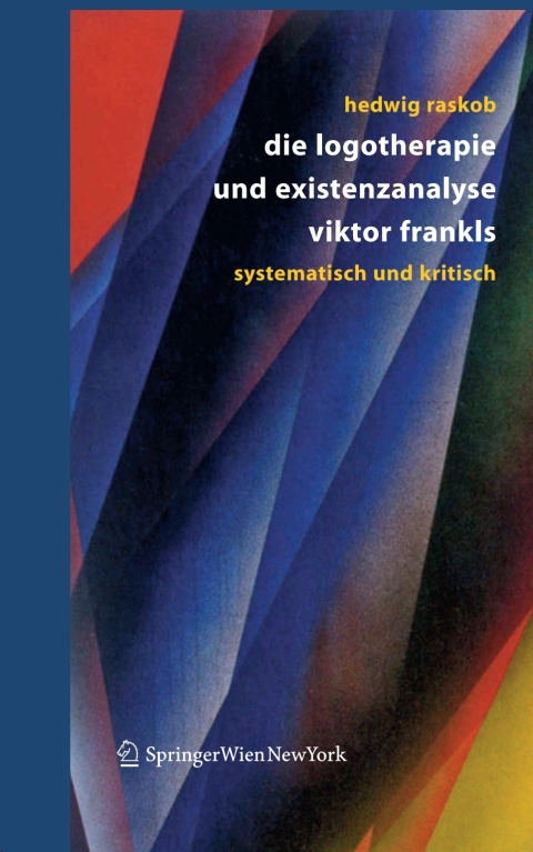 Cover image for book Die Logotherapie und Existenzanalyse Viktor Frankls
