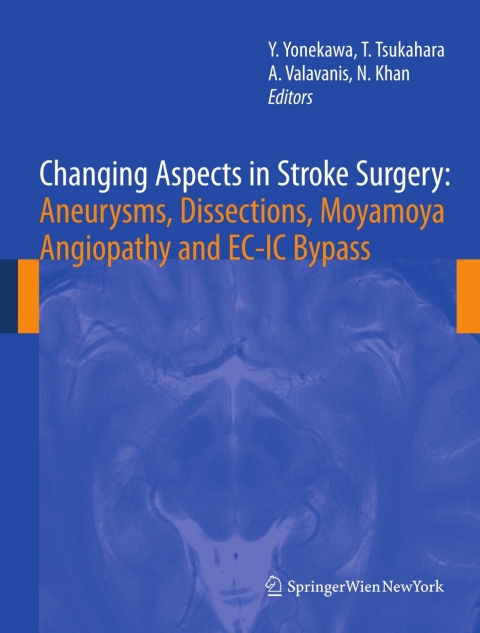 Cover image for book Changing Aspects in Stroke Surgery: Aneurysms, Dissection, Moyamoya angiopathy and EC-IC Bypass