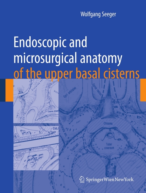 Cover image for book Endoscopic and microsurgical anatomy of the upper basal cisterns