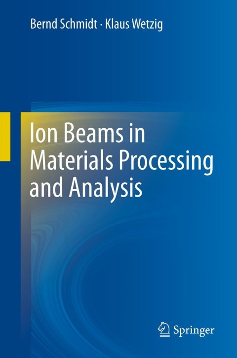 Cover image for book Ion Beams in Materials Processing and Analysis