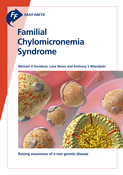 Fast Facts: Familial Chylomicronemia Syndrome 