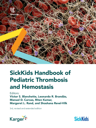 SickKids Handbook of Pediatric Thrombosis and Hemostasis