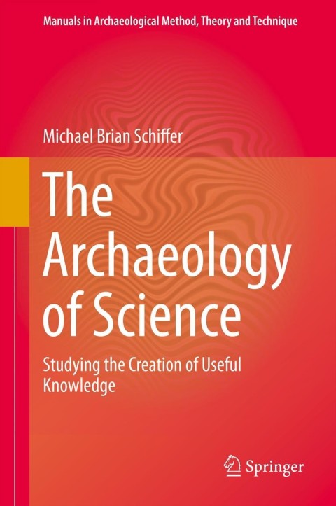 The Archaeology of Science 